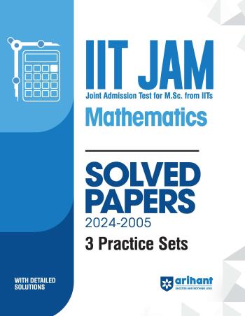 Book cover number 1 for IIT JAM Mathematics Solved Papers 2024-2005 (3 Practice Sets) written by Neha Tyagi published by Arihant Publications (India) Limited
