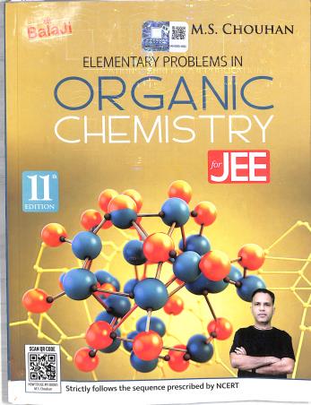 Book cover number 1 for Elementary Problems In Organic Chemistry For JEE (11th Edition) written by M. S. Chouhan published by Shri Balaji Publications