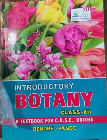 Book cover number 1 for Introductory Botany Class 12 (A Textbook For CHSE, Odisha) written by Pande, Bendre published by Rastogi Publications