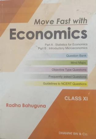 Book cover number 1 for Move Fast With Economics Class 11 written by Radha Bahuguna published by Dhanpat Rai & Co. (Pvt.) Ltd.