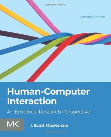 Book cover number 1 for Human-Computer Interaction written by I. Scott Mackenzie published by Morgan Kaufmann Publishers