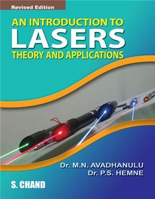 Book cover number 1 for An Introduction To Lasers- Theory And Applications written by M. N. Avadhanulu, P. S. Hemne published by S. Chand Publishing