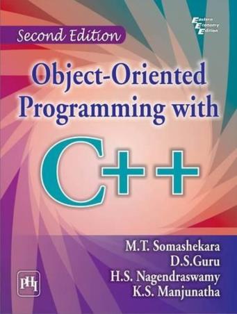 Book cover number 1 for Object - Oriented Programming With C++ written by M. T. Somashekara, D. S. Guru, K. S. Manjunatha published by PHI Learning Private Limited