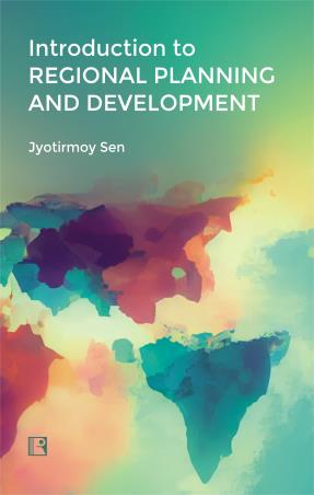 Book cover number 1 for Introduction To Regional Planning And Development written by Jyotirmoy Sen published by Rawat Publications