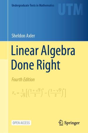 Book cover number 1 for Linear Algebra Done Right (Undergraduate Texts In Mathematics) written by Sheldon Axler published by Springer