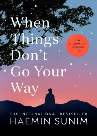 Book cover number 1 for When Things Don't Go Your Way written by Haemin Sunim published by Penguin Books