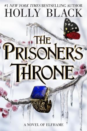 Book cover number 1 for The Prisoner's Throne : A Novel Of Elfhame written by Holly Black published by Hot Key Books