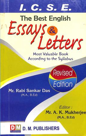 Book cover number 1 for ICSE The Best English Essays & Letters written by Rabi Sankar Das published by D. M. Publishers