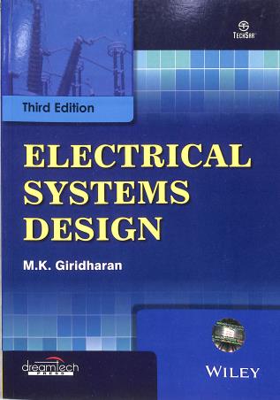 Book cover number 1 for Electrical Systems Design written by M. K. Giridharan published by Dreamtech Press