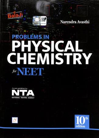 Book cover number 1 for Problems In Physical Chemistry For NEET (10th Edition) written by Narendra Avasthi published by Shri Balaji Publications