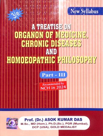 Book cover number 1 for A Treatise On Organon On Medicine,Chronic Diseases And Homoeopathic Philosophy (PART 3) NCH In 2024 written by Ashok Kumar Das published by Books & Allied (P) Ltd.