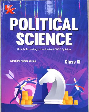 Book cover number 1 for Political Science CBSE Class 11 (2024-25) written by Avnindra Kumar Verma published by VK Global Publications Pvt. Ltd.