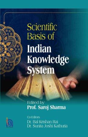 Book cover number 1 for Science Basis Of Indian Knowledge System written by Bal Krishan Rai, Sunita Joshi Kathuria published by Shipra Publications