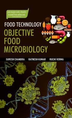 Book cover number 1 for Food Technology : Objective Food Microbiology written by Suresh Chandra, Ratnesh Kumar, Ruchi Verma published by New India Publishing Agency