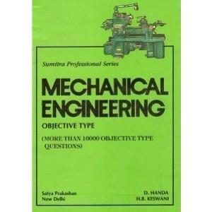 Book cover number 1 for Mechanical Engineering (Objective Type) written by D. Handa, H. B. Keswani published by Satya Prakashan