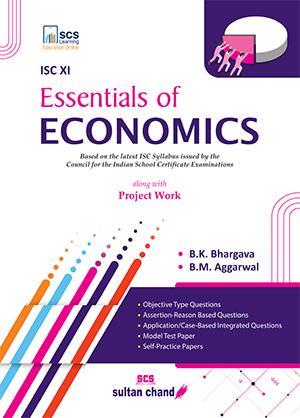 Book cover number 1 for Essentials Of Economics ISC Class11 written by B. K. Bhargava, B. M. Aggarwal published by Sultan Chand & Sons (P) Ltd