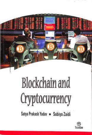 Book cover number 1 for Blockchain And Cryptocurrency written by Subiya Zaidi, Satya Prakash Yadav published by TechSar