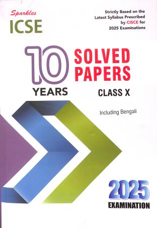 Book cover number 1 for Sparkles ICSE 10 Years Solved Papers Including Bengali Class 10 (2025 Examination) written by NA published by Sparkles Books & Packaging