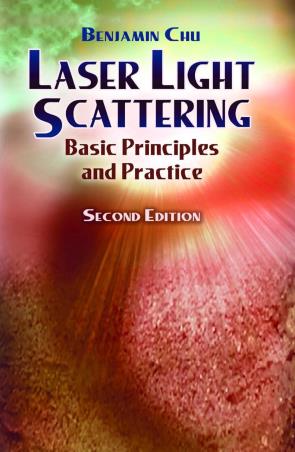 Book cover number 1 for Laser Light Scattering : Basic Principles And Practice written by Benjamin Chu published by Dover Publications