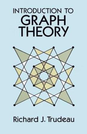 Book cover number 1 for Introduction To Graph Theory written by Richard J. Trudeau published by Dover Publications