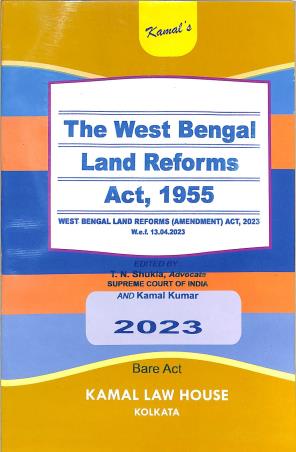 Book cover number 1 for The West Bengal Land Reforms Act, 1955 (2023) written by T. N. Shukla published by Kamal Law House