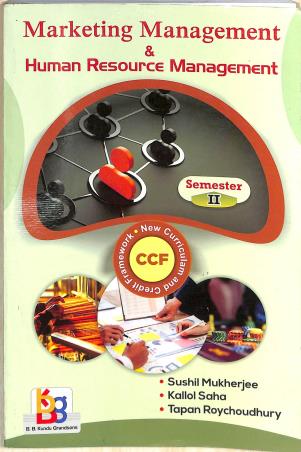 Book cover number 1 for Marketing Management And Human Resource Management Semester-2 written by Tapan Roychowdhury, Sushil Mukherjee, Kallol Saha published by B. B. Kundu Grandsons