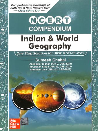 Book cover number 1 for NCERT Compendium Indian & World Geography written by Sumesh Chahal published by McGraw Hill Education Private Limited