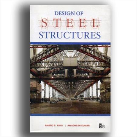Book cover number 1 for Design Of Steel Structures written by Anand S. Arya, Awadhesh Kumar published by Nem Chand & Bros.