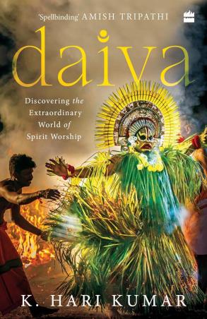Book cover number 1 for Daiva : Discovering The Extraordinary World Of Spirit Worship written by K. Hari Kumar published by Harper Collins Publishers