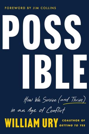 Book cover number 1 for Possible : How We Survive (and Thrive) In An Age Of Conflict written by William Ury published by HQ