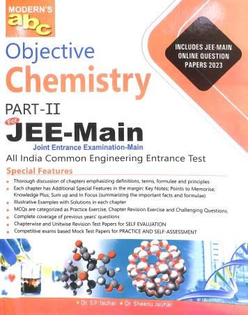 Book cover number 1 for Modern's abc Of Objective Chemistry For JEE-Main Part 2 (2024 Edition) written by S. P. Jauhar, Sheenu Jauhar published by Modern Publishers