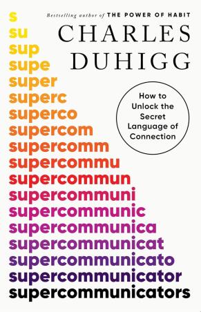 Book cover number 1 for Supercommunicators written by Charles Duhigg published by Cornerstone