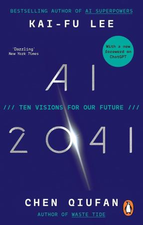 Book cover number 1 for AI 2041 : Ten Visions For Our Future written by Kai-Fu Lee published by W. H. Allen