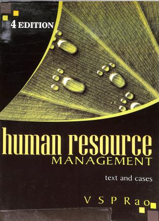 Book cover number 1 for Human Resource Management (Text & Cases) 4th Edition written by V. S. P. Rao published by Excel Books
