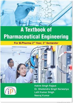 Book cover number 1 for A Textbook Of Pharmaceutical Engineering (For B Pharma 2nd Year 3rd Semester) written by Neeraj Kumar, Hakim Singh Rajput, Shailendra Singh Narwariya, Lalit Kumar Singh published by Shashwat Publication