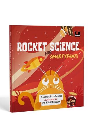 Book cover number 1 for Rocket Science For Smartypants written by Anushka Ravishankar published by Duckbill