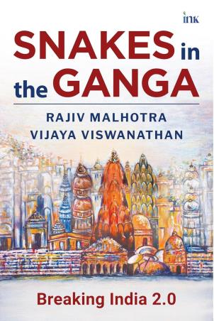 Book cover number 1 for Snakes In The Ganga (Breaking India 2.0) written by Rajiv Malhotra, Vijaya Viswanathan published by Duckbill