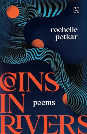 Book cover number 1 for Coins In Rivers (Poems) written by Rochelle Potkar published by Hachette