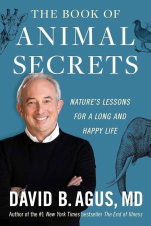 Book cover number 1 for The Book Of Animal Secrets written by David B. Agus published by Simon & Schuster