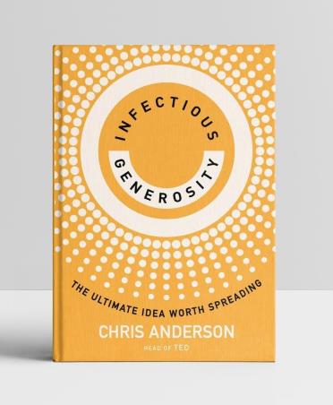 Book cover number 1 for Infectious Generosity : The Ultimate Idea Worth Spreading written by Chris Anderson published by W. H. Allen