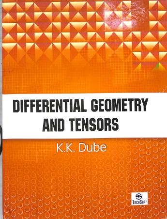 Book cover number 1 for Differential Geometry And Tensors written by K. K. Dube published by I. K. International Publishing House Pvt. Ltd.