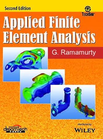 Book cover number 1 for Applied Finite Element Analysis written by G. Ramamurty published by Dreamtech Press