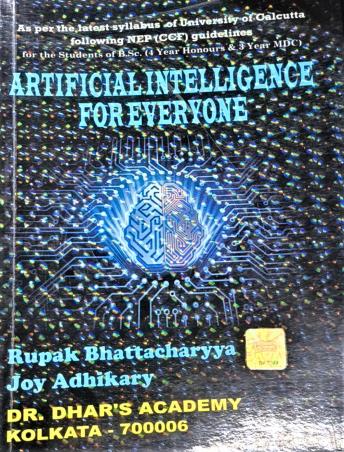 Book cover number 1 for Artificial Intelligence For Everyone (NEP) CCF written by Rupak Bhattacharyya, Joy Adhikary published by U. N. Dhur & Sons Private Ltd.
