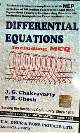 Book cover number 1 for Differential Equations (NEP) Including MCQ written by J. G. Chakravorty, P. R. Ghosh published by U. N. Dhur & Sons Private Ltd.