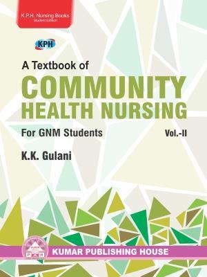 Book cover number 1 for A Textbook of Community Health Nursing- Vol 2 (For GNM Students) written by K. K. Gulani published by Kumar Publishing House
