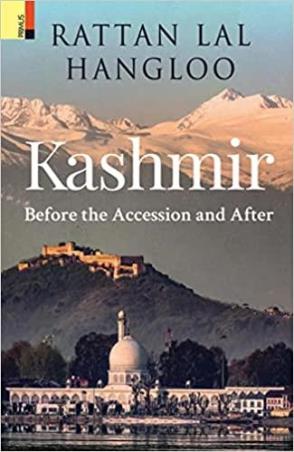Book cover number 1 for Kashmir Before The Accession And After written by Rattan Lal Hangloo published by Primus Books