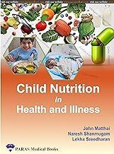 Book cover number 1 for Child Nutrition In Health And Illness written by John Matthai, Naresh Shanmugam, Lekha Sreedhara published by Paras Medical Publisher