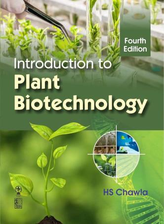 Book cover number 1 for Introduction To Plant Biotechnology written by H. S. Chawla published by Oxford & IBH Publishing Co. Pvt. Ltd.
