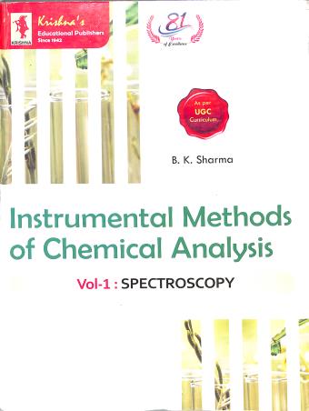 Book cover number 1 for Instrumental Methods Of Chemical Analysis Volume 1 & 2 written by B. K. Sharma published by Krishna Prakashan Media Pvt. Ltd.