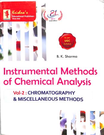 Book cover number 2 for Instrumental Methods Of Chemical Analysis Volume 1 & 2 written by B. K. Sharma published by Krishna Prakashan Media Pvt. Ltd.